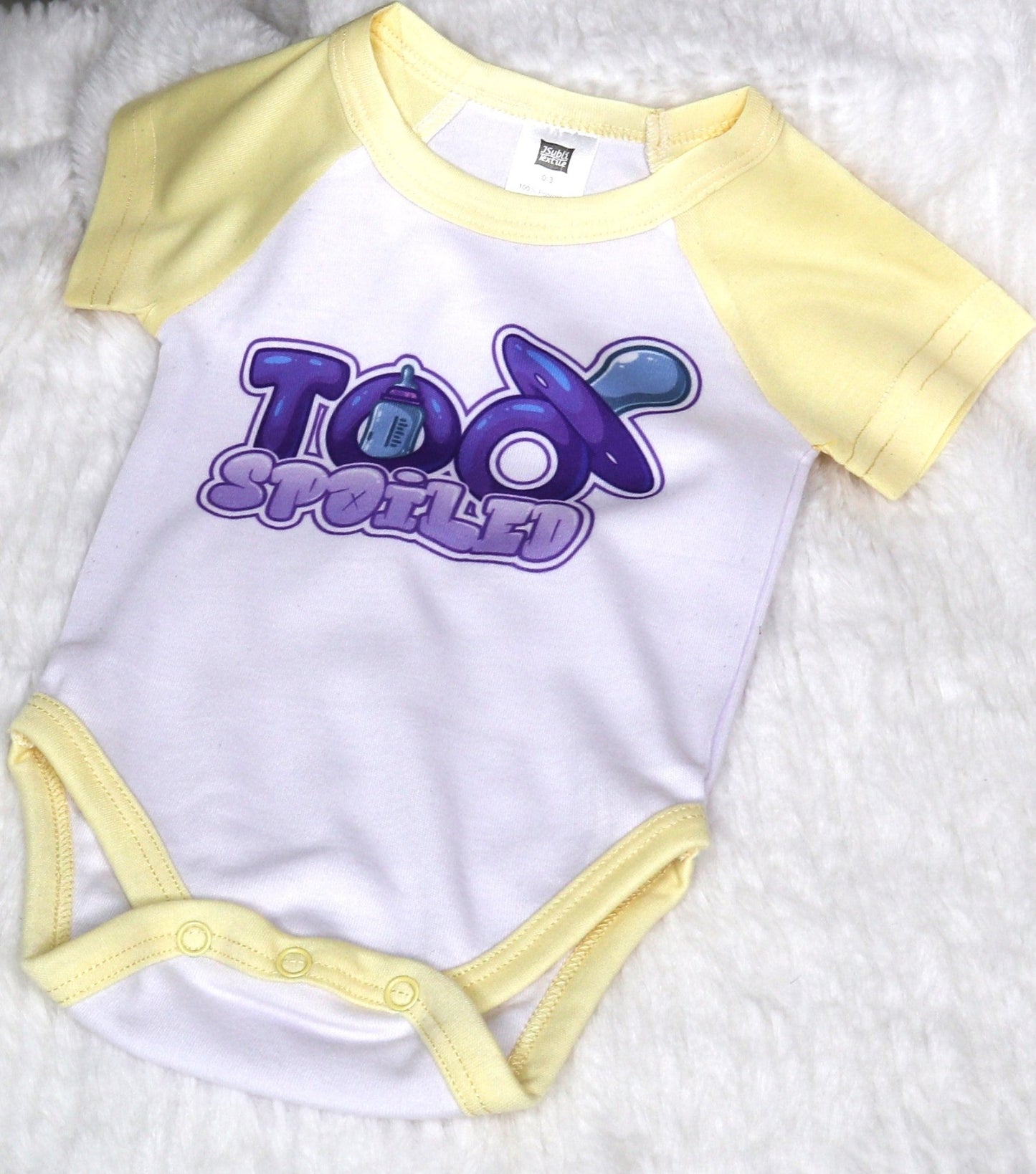 Too Spoiled Onesie